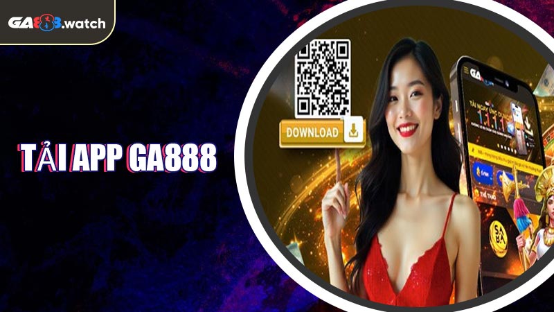 Tải App GA888